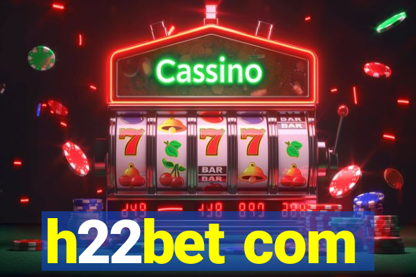 h22bet com